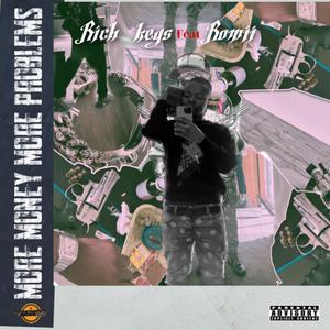 More Money More Problems (feat. Romii) (Explicit)