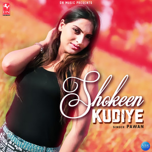 Shokeen Kudiye - Single