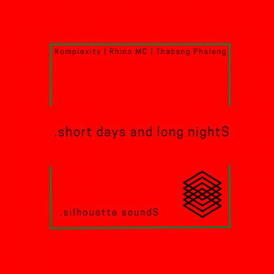 short days and long nightS(feat. Rhino MC) (Thabang Phaleng's nocturnal miX)