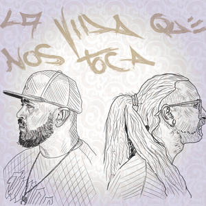 La Vida Que Nos Toca (feat. Torm.K & STU) (Explicit)