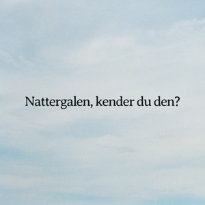 Nattergalen, kender du den?