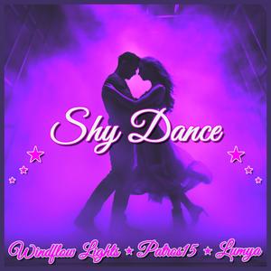 Shy Dance