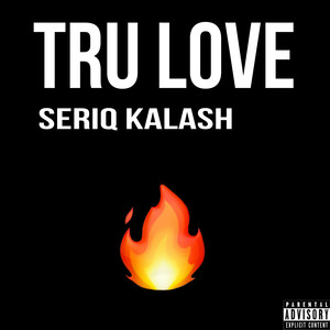 Tru Love (Explicit)