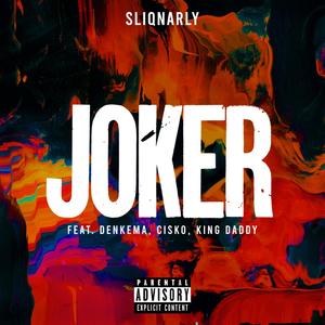 Joker(feat. Denkema, Cisko & King Daddy) (Explicit)