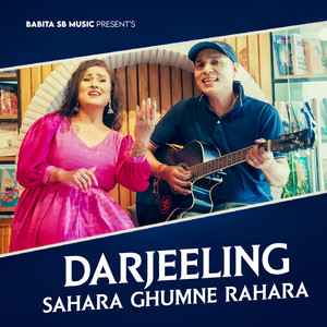 Darjeeling Sahara Ghumne Rahara