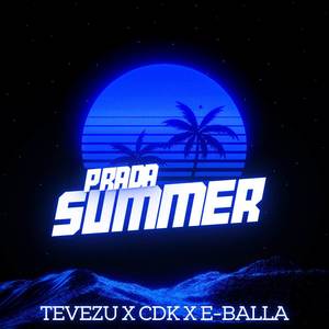 Prada Summer (Explicit)