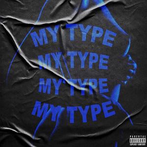 My Type (Explicit)