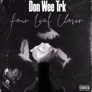 Don Wee TRK - Four Leaf Clover (Explicit)