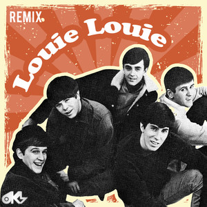 Louie Louie (House Remix)