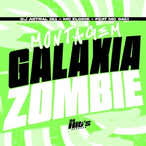 Montagem Galaxia Zombie (Explicit)