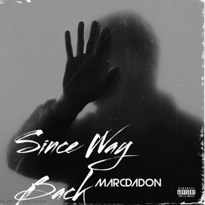 Since Way Back (Explicit)