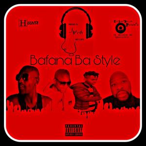 Bafana Ba Style (feat. Master V, Dj Tshineta & Dj Bongs)