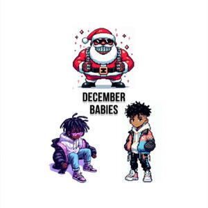 December Babies (Explicit)