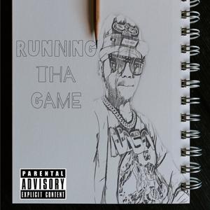 Running tha Game (Explicit)