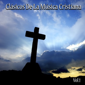 Clásicos de la Música Cristiana, Vol. 1