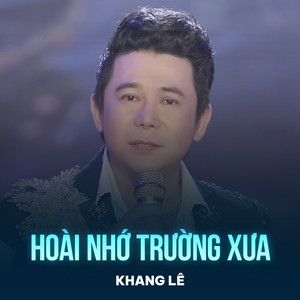 Hoài Nhớ Trường Xưa