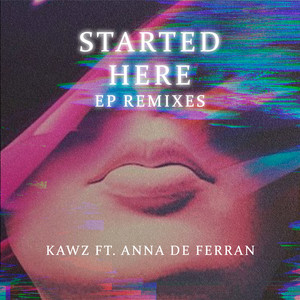 Started Here (Ep Remixes)