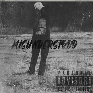 MISUNDERSTOOD (Explicit)