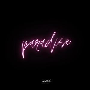 PARADISE (Explicit)