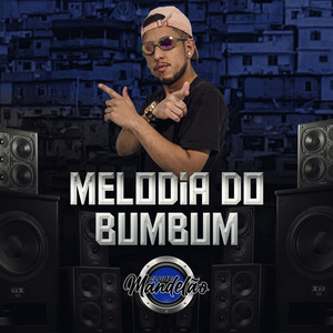 Melodia do Bumbum (Explicit)