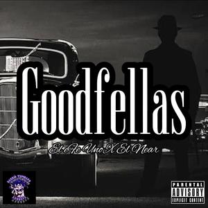 Goodfellas (feat. El Near) [Explicit]