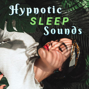 Hypnotic Sleep Sounds - Natural Sounds with Binaural Beats to Fall Asleep Rapidly