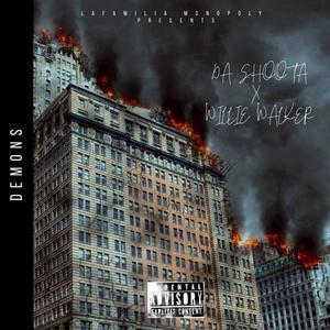 Demons (feat. Willie Walker) (Explicit)