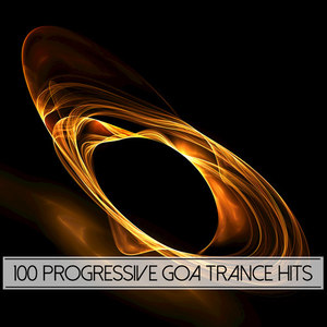 100 Progressive Goa Trance Hits