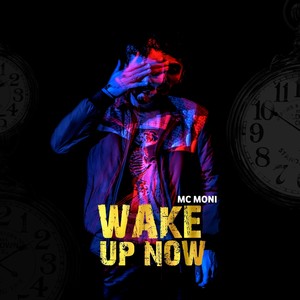 Wake Up Now (Explicit)