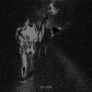 LA VIDA (Explicit)