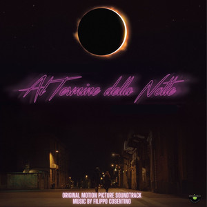 Al termine della notte (Original Motion Picture Soundtrack)