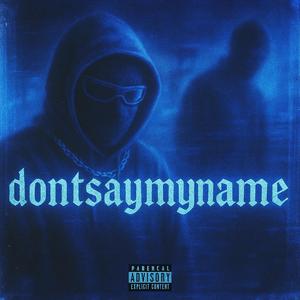 dontsaymyname (feat. AVRY) (Explicit)