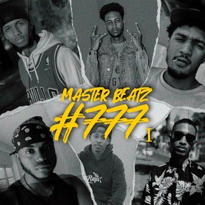 #777 (feat. Loyal, Tiger Flame, Mr. High, Venas Madiba, Mayou & Zeady)