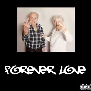 Forever Love (Explicit)