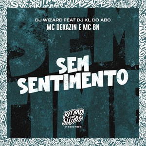 Sem Sentimento (Explicit)