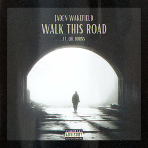 Walk This Road (Explicit)