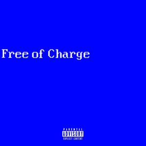 Free of Charge (Explicit)