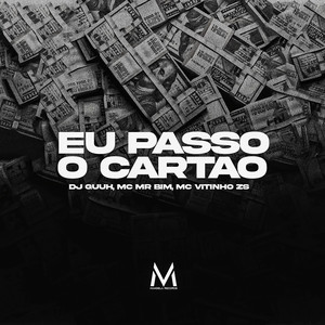 Eu Passo O Cartão (Explicit)