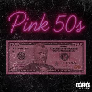 Pink 50's (Explicit)