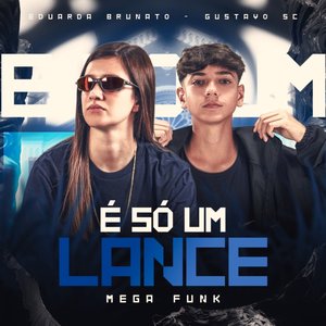 É SÓ UM LANCE MEGA FUNK (Explicit)