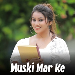 Muski Mar Ke