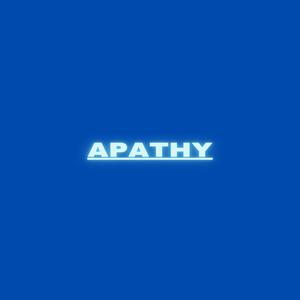 Apathy