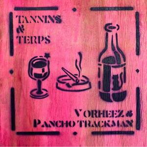 Tannins & Terps (Explicit)