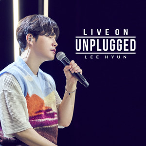 LIVE ON UNPLUGGED - 이현 (LIVE ON UNPLUGGED - LEE HYUN)