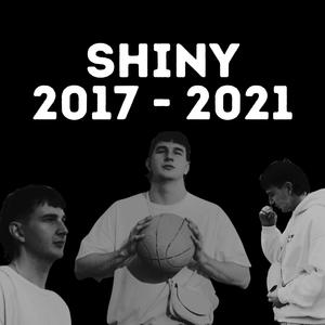 Shiny 2017 - 2021 (Explicit)