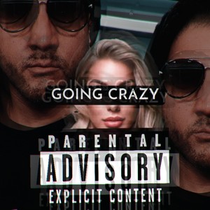 Going Crazy (Explicit)