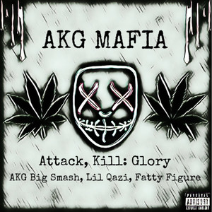 Attack, Kill: Glory (Explicit)