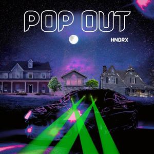 Pop Out (Explicit)