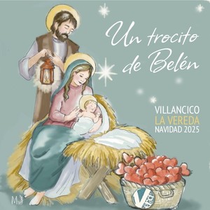 Un trocito de Belén (Villancico La Vereda Navidad 2025)