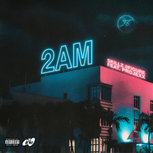 2AM (Explicit)